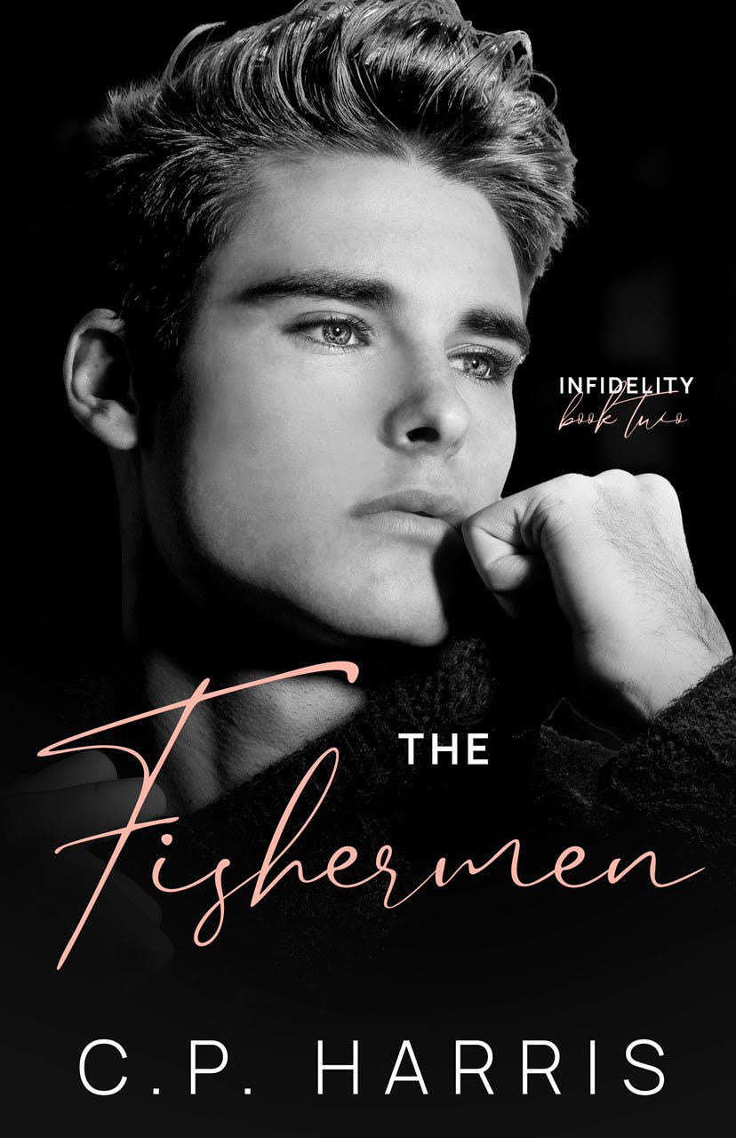 The Fishermen (Infidelity #2) by C P Harris