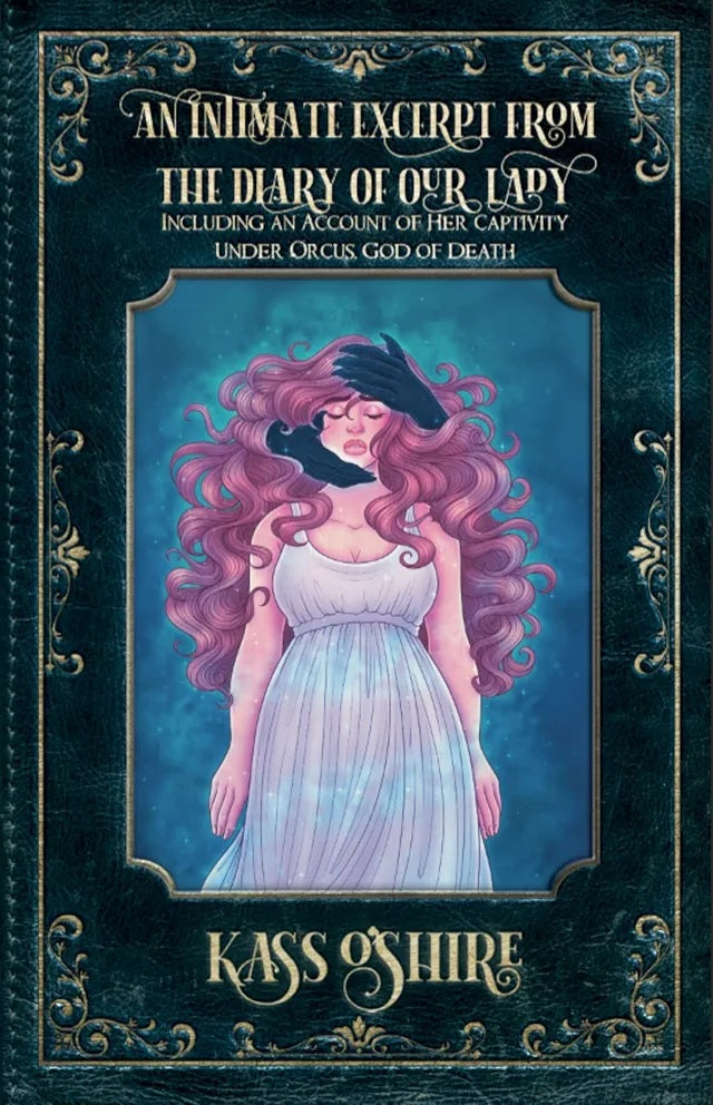 An Intimate Excerpt from the Diary of Our Lady by Kass O'Shire