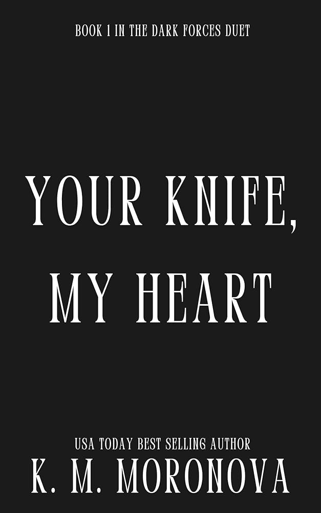 Your Knife, My Heart (Deluxe Edition) (Dark Forces, 1) by