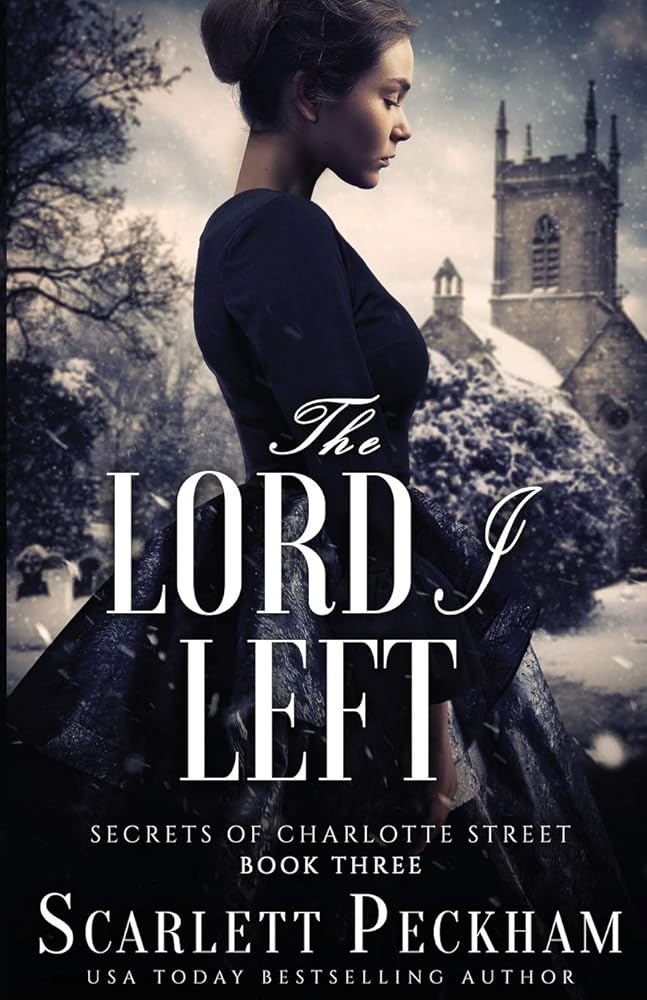 The Lord I Left (Secrets of Charlotte Street) cover image