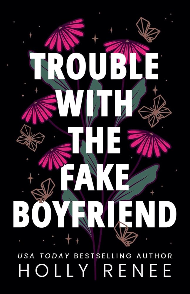 Trouble with the Fake Boyfriend (The Rock Bottom Series) cover image