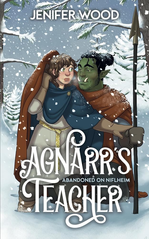 Agnarr's Teacher: Abandoned on Niflheim 1 (A Monster Romance With Space Orc Vikings) cover image