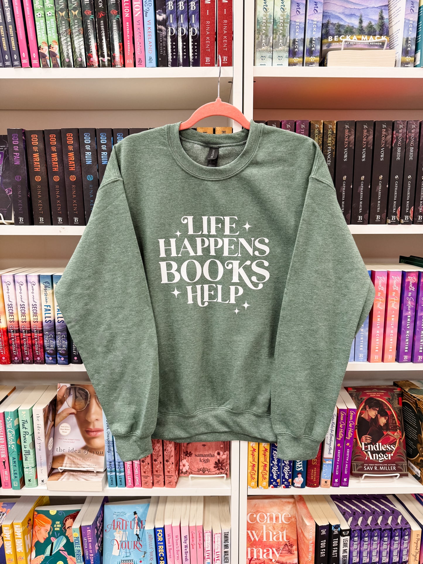 Life Happens Books Help Sweatshirt