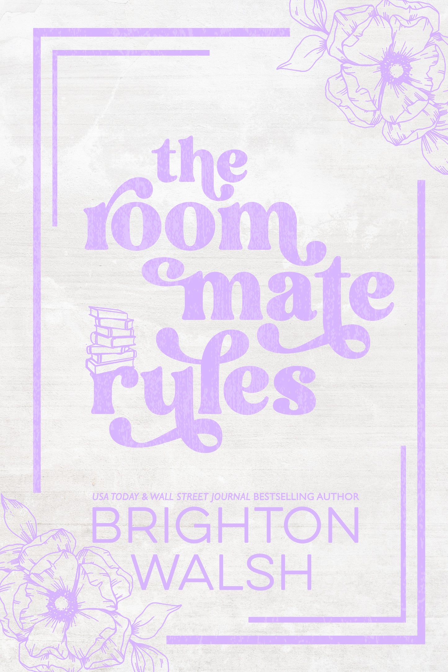 The Roommate Rules by Brighton Walsh