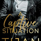 A Captive Situation by Tijan
