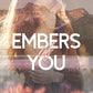 Embers of You by Madi Danielle