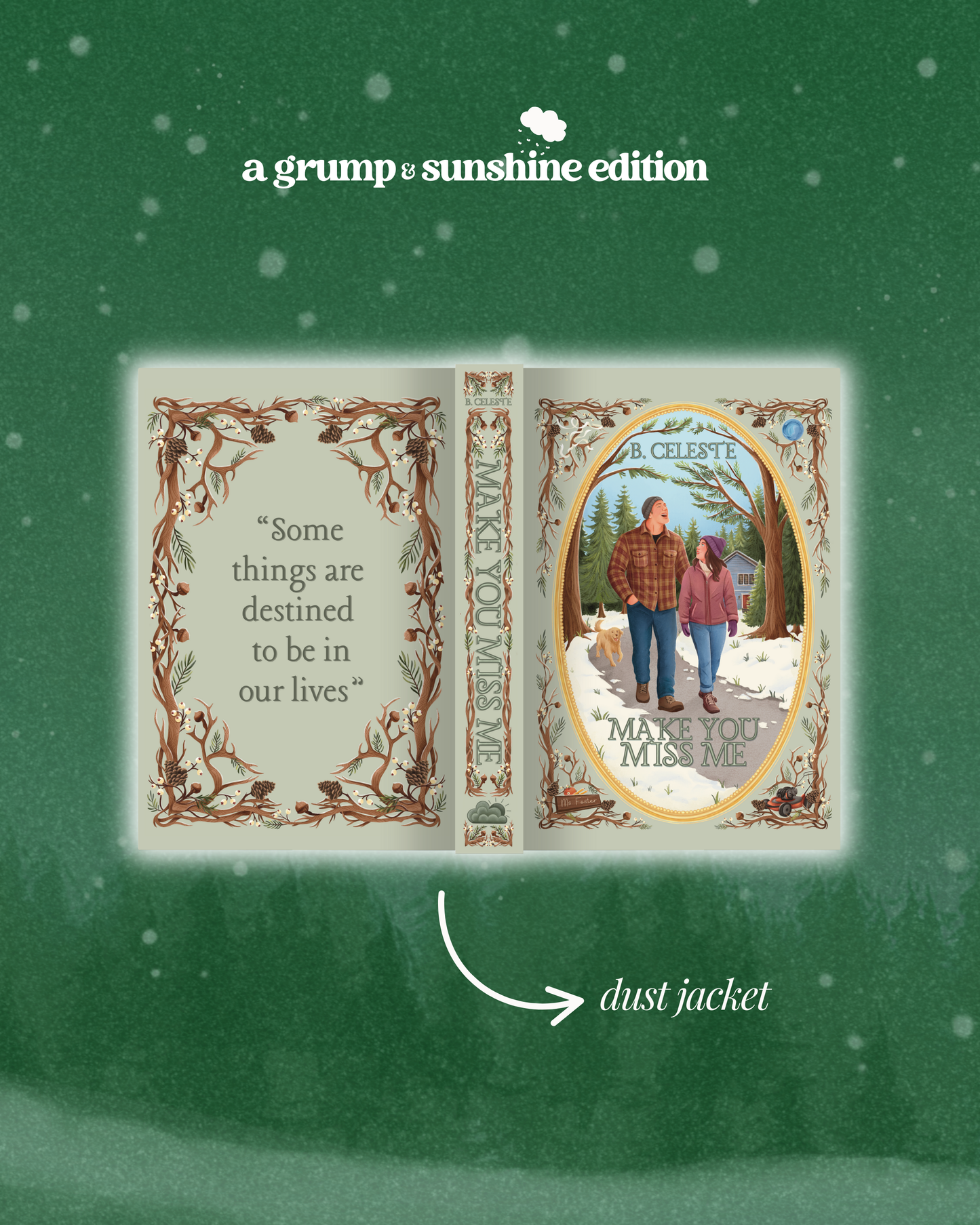 Make You Miss Me by B. Celeste — Grump & Sunshine Edition