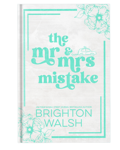 The Mr & Mrs Mistake by Brighton Walsh