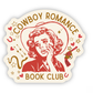 Cowboy Romance Book Club Vinyl Sticker – Perfect for Readers