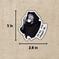 Suriel Oh No You Caught Me Sticker | A Court of Thorns & Ros