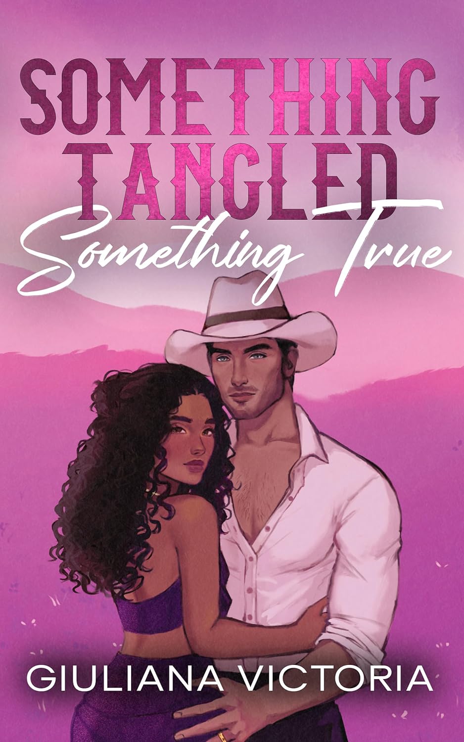 Something Tangled Something True by by Giuliana Victoria