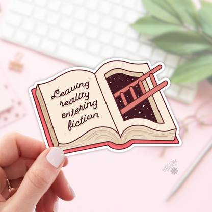 Leaving Reality Entering Fiction Sticker