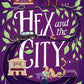 Hex and the City: Curl up with the perfect laugh out loud, spicy, witch romance for 2025! (Best Hex Ever Collection) (Book 2) cover image
