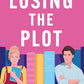 Losing the Plot: Your new favourite gorgeously uplifting bookish rom-com cover image