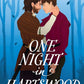 One Night in Hartswood: As seen on TikTok! The Duchess of York Historical Book Club pick. A historical romance to warm your heart in 2024. (The Barden Series) (Book 1) cover image