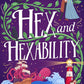 Hex and Hexability: Step into a world of witchcraft and time travel in this new 2024 fantasy adventure! cover image