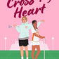 Cross My Heart: the brand new fake dating, college romance you need in 2025 cover image