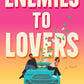 Enemies to Lovers: A Romantic Adventure of a Jewel Thief and a Lawman on a Cross-Country Journey cover image