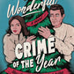 The Most Wonderful Crime of the Year: A Novel cover image