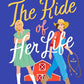 The Ride of Her Life: Romance Novel Featuring LGBTQ+ Characters cover image