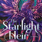 The Starlight Heir: A Spellbinding Romantasy Novel of Forbidden Love, Perfect for 2025, Embrace the Magic cover image