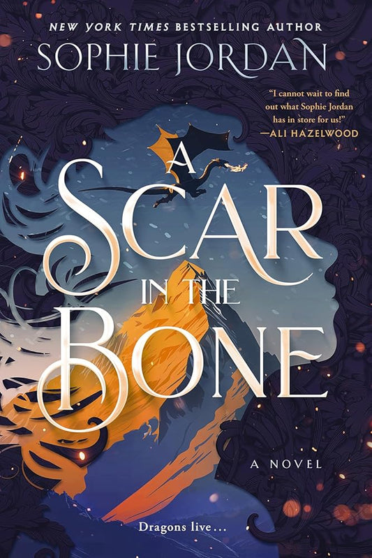 A Scar in the Bone: A Dark Fantasy Romance Novel of Transformation, Love and Loss, Dragonkind, and the Fight to Save Magic (A Fire in the Sky Series, 2) cover image
