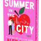 Summer in the City (Deluxe Limited Edition): A Novel cover image