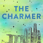 The Charmer: A Spicy Billionaire Rom-Com of Fake Marriages, Inheritance Schemes, and Unintended Romance Across Continents―Perfect for Summer Reading (Biotech Billionaires, 3) cover image