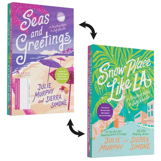 Snow Place Like LA and Seas and Greetings by Julie Murphy, Sierra Simone