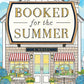 Booked for the Summer: A Spicy Nantucket Romance of Book Lovers, Billionaire Bosses, and the Fight to Save a Beloved Bookshop―Perfect for Summer Reading cover image