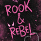 Rook & Rebel: A Dark Revenge Romance of Obsession and High-Speed Thrills in the World of Bikers (The Mavericks, 1) cover image