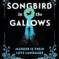 Songbird in the Gallows: A Novel cover image