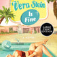 Vera Stein Is Fine: A Novel cover image