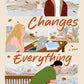 This Changes Everything: A Novel cover image