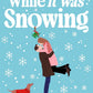 While It Was Snowing cover image