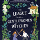 The League of Gentlewomen Witches (Dangerous Damsels) cover image