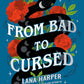 From Bad to Cursed (The Witches of Thistle Grove) cover image