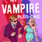 My Vampire Plus-One cover image