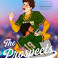The Prospects: A Novel cover image