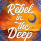 Rebel in the Deep (Crimson Sails) cover image