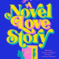 A Novel Love Story cover image