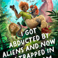 I Got Abducted by Aliens and Now I'm Trapped in a Rom-Com cover image