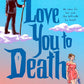 Love You to Death cover image