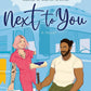 Next to You: A Novel cover image