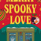 Merry Spooky Love: A Melody Bittersweet Novel (Melody Bittersweet series) cover image