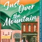 Just Over the Mountain: A Novel (A Grace Valley Novel, 2) cover image