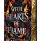 With Hearts of Flame (Deluxe Limited Edition): A Novel (Bloodwing Academy, 4) cover image