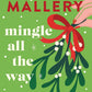 Mingle All the Way: A Small Town Christmas Romance Novel cover image