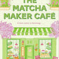 The Matcha Maker Café: The Cosy Small-Town, Opposites Attract Romance cover image