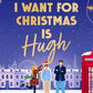All I Want for Christmas Is Hugh cover image